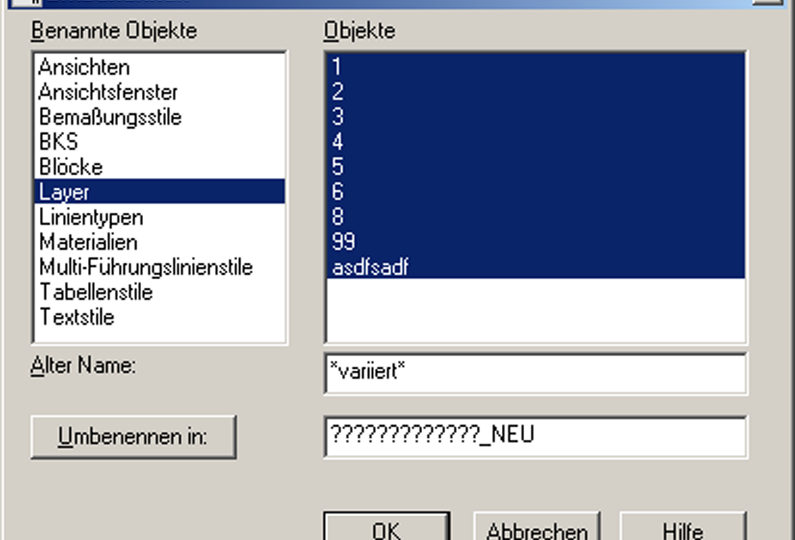 Umbenennen von mehreren Layernamen (Bemassungsstilen etc.) nach gewissen Kriterien, Hinzufügen von Prä- oder Suffixe usw.